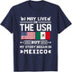 I May Live In USA But My Story Began In Mexico T-Shirt - T-Shirt | Navy