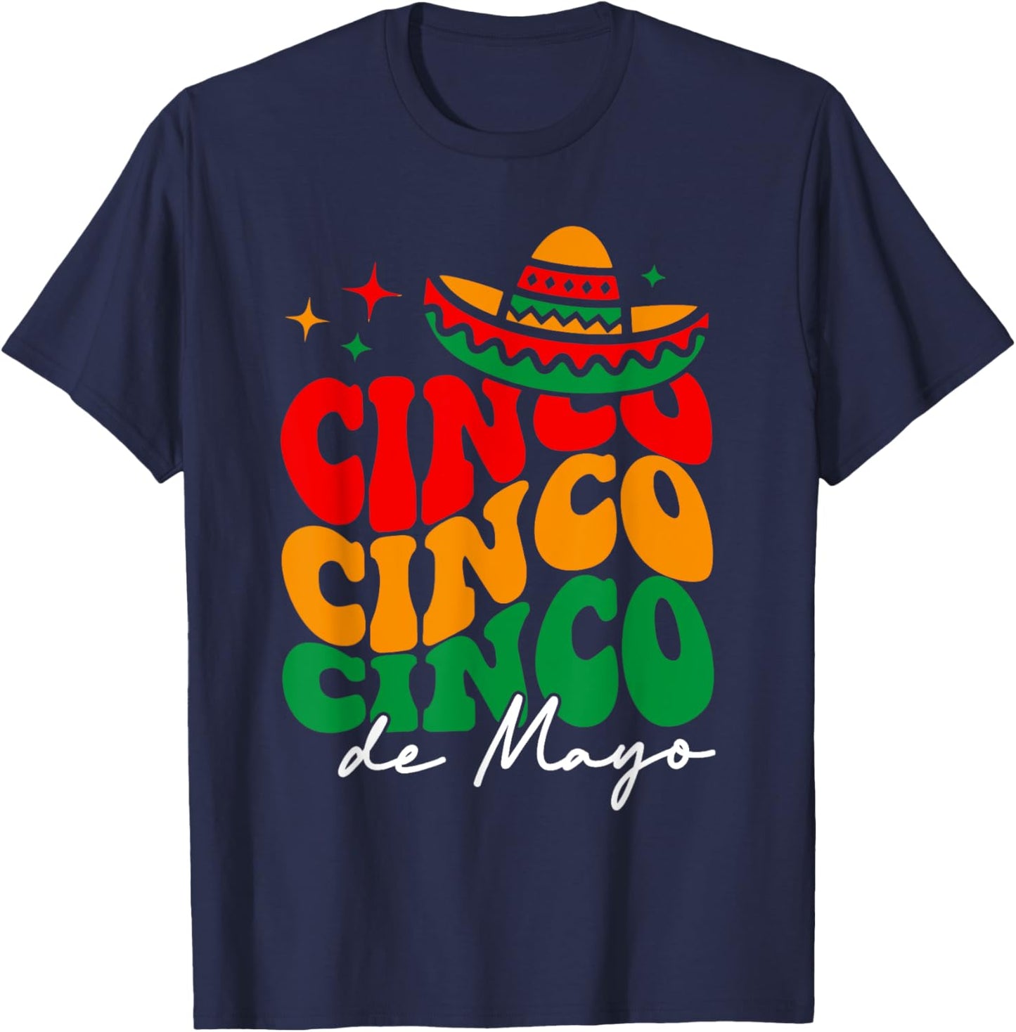 Groovy Cinco De Mayo Shirt Mexican Fiesta 5 De Mayo Women T-Shirt - T-Shirt | Navy
