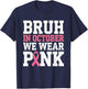 Breast Cancer Shirts for Kids Boys Bruh In October Wear Pink T-Shirt - T-Shirt | Navy