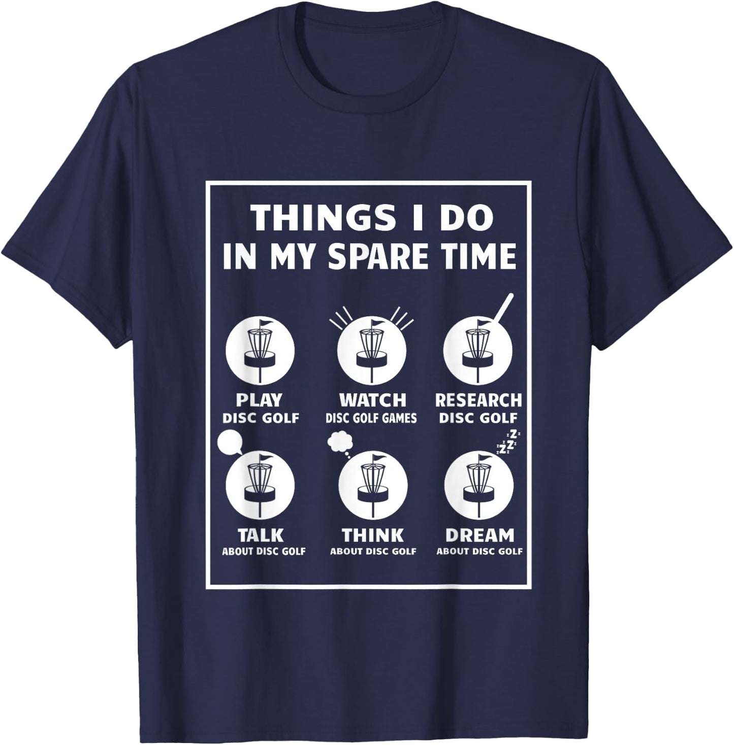 Things I Do In My Spare Time Disc Golf Accessories T-Shirt - T-Shirt | Navy