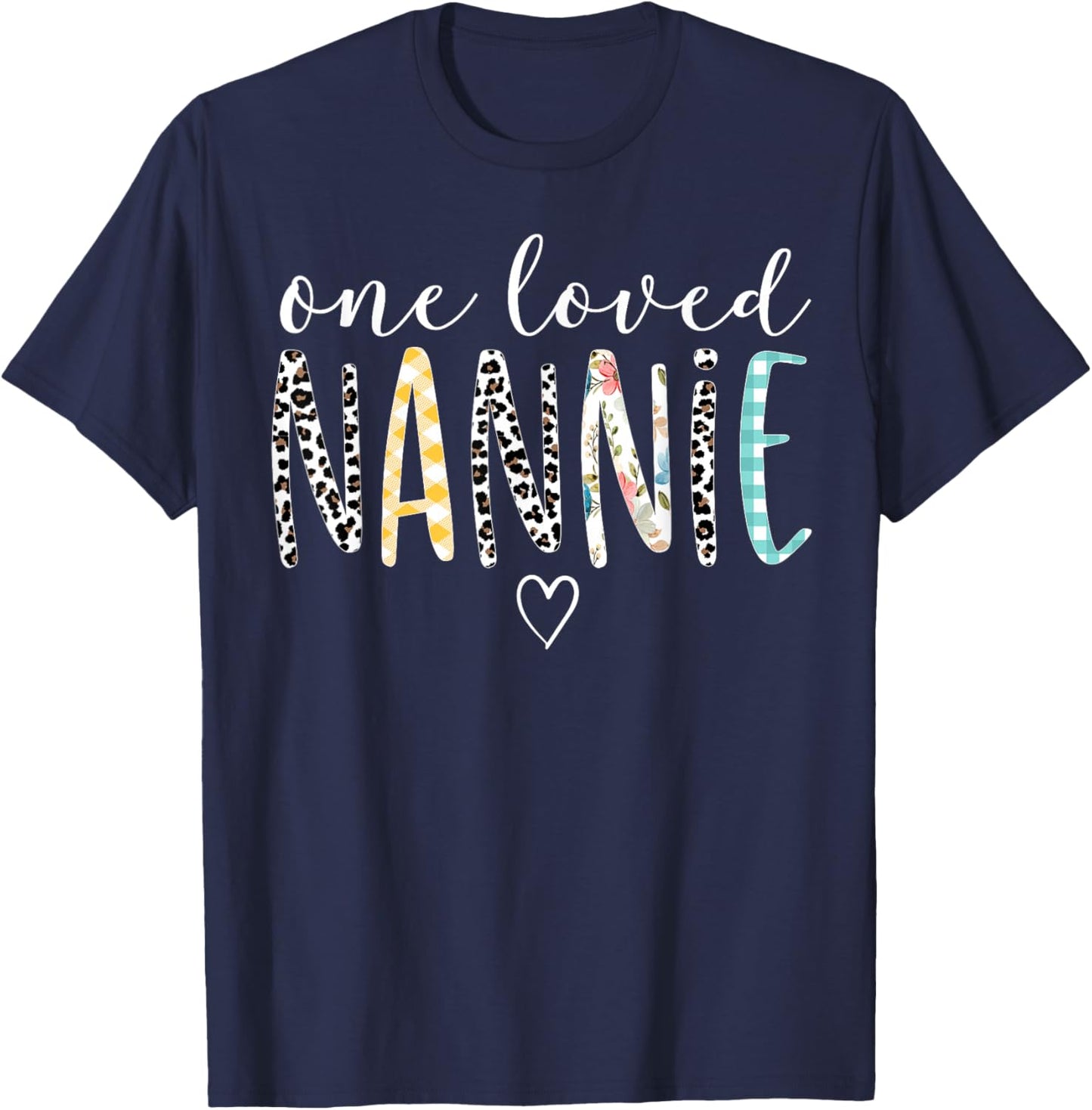Nannie Gifts Women One Loved Nannie Mother's Day T-Shirt - T-Shirt | Navy