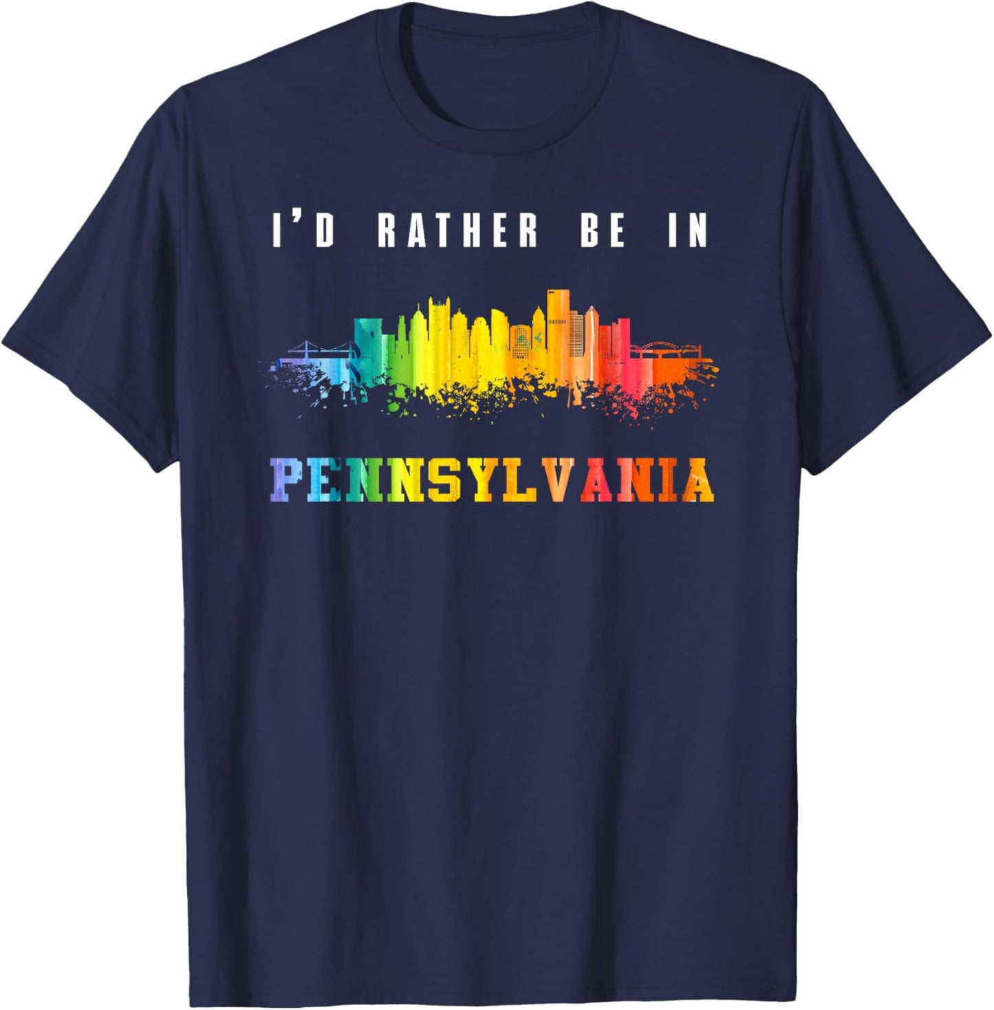 I'd Rather Be In Pennsylvania T-Shirt - T-Shirt | Navy