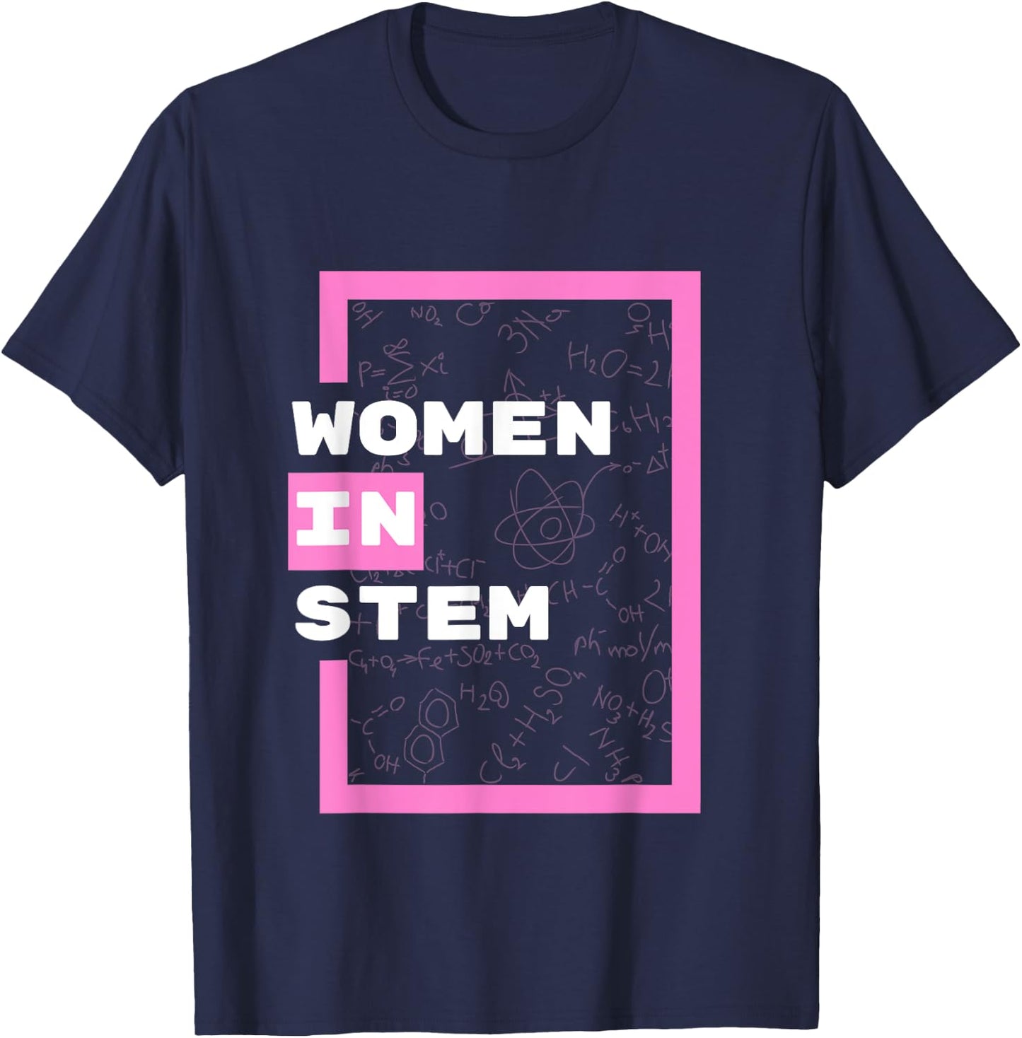 Women in STEM Science Math Engineering Technology T-Shirt - T-Shirt | Navy