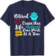 Retired Cruisin Thru Life One Port at a Time My Retirement T-Shirt - T-Shirt | Navy