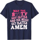 May The Booty Get Fatter And The Belly Flatter Amen Quote T-Shirt - T-Shirt | Navy