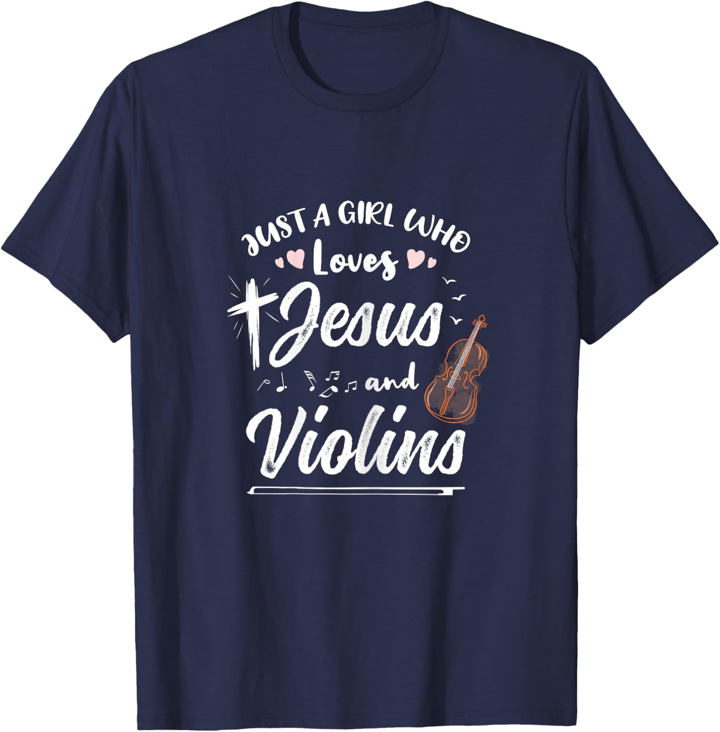 Just A Girl Who Loves Jesus And Violins T-Shirt - T-Shirt | Navy