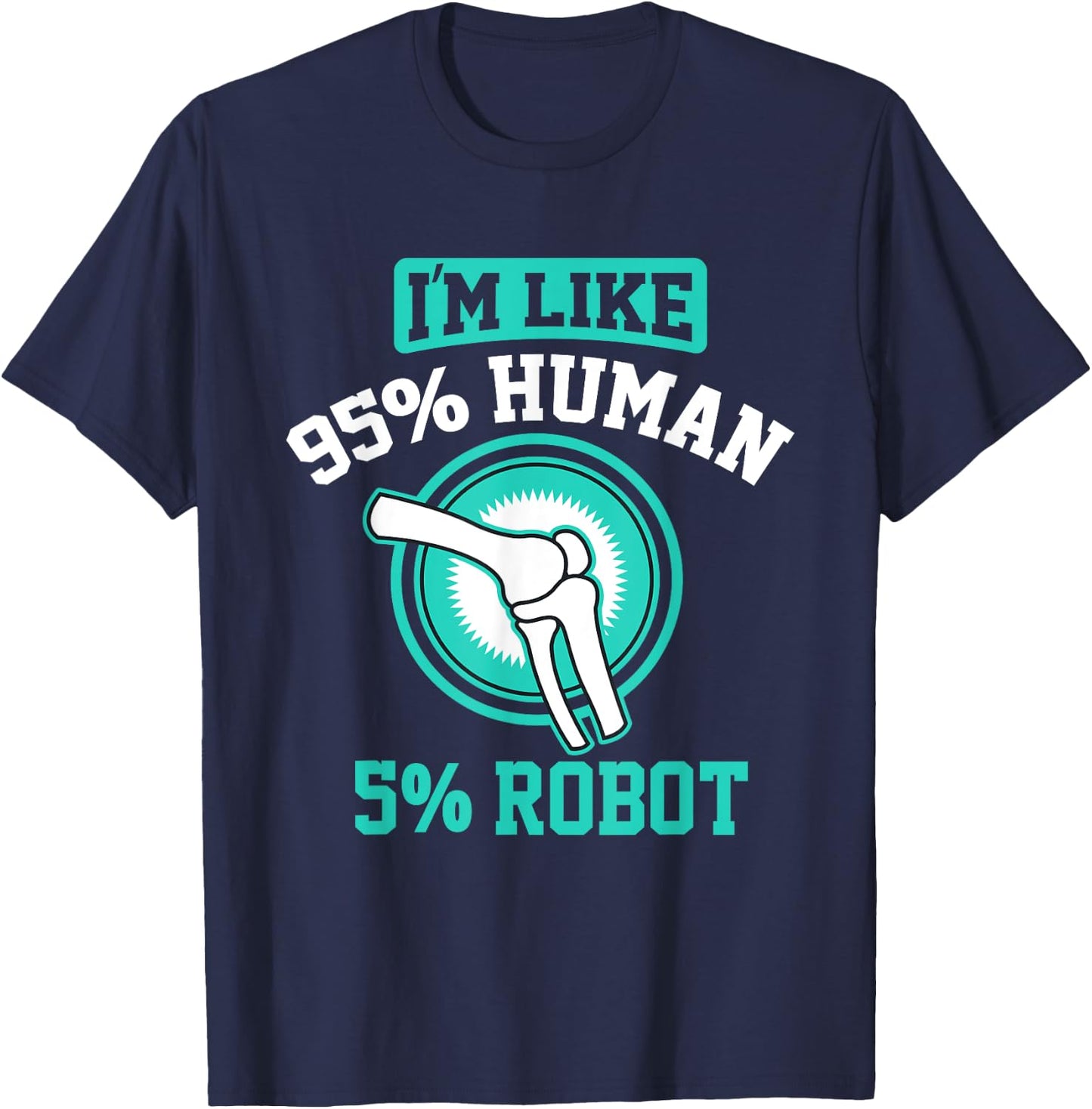 Funny Titanium Knee Replacement Bionic Surgery Get Well Gift T-Shirt - T-Shirt | Navy