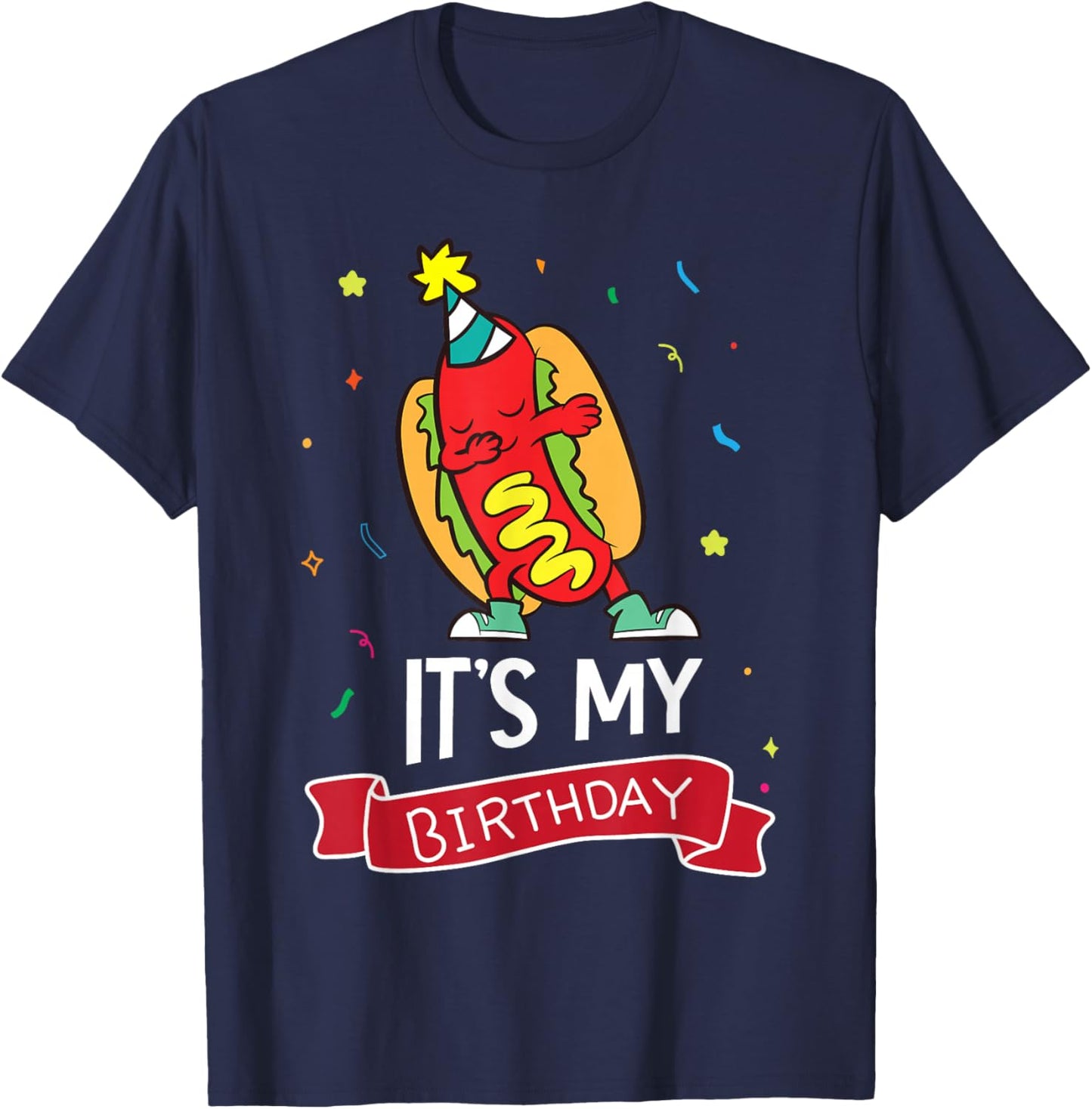 Its My Birthday Funny Hot Dog , Small, Black T-Shirt - T-Shirt | Navy