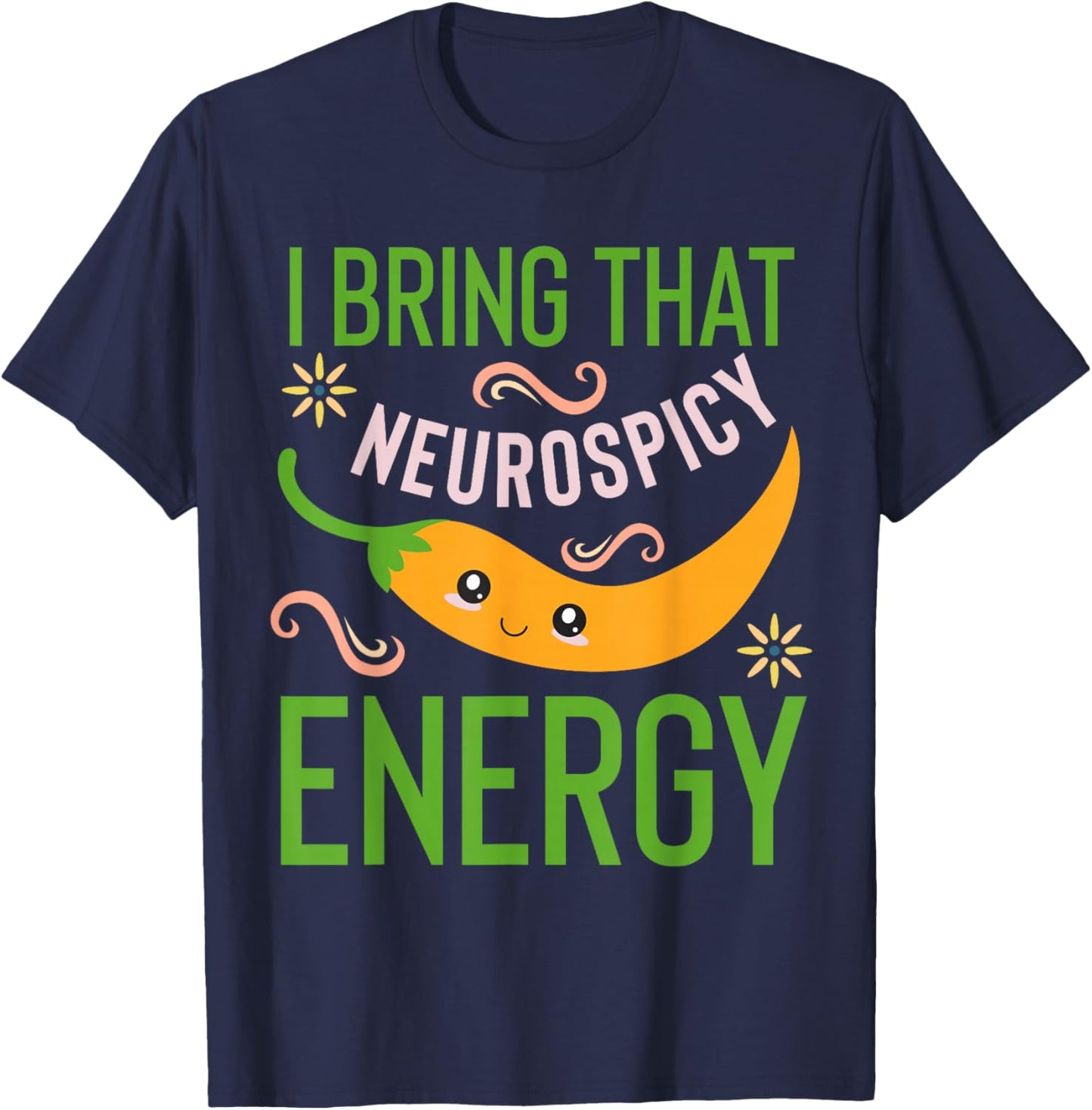 Neurospicy Energy Shirt Toddler Neurodivergent Neurodiverse T-Shirt - T-Shirt | Navy