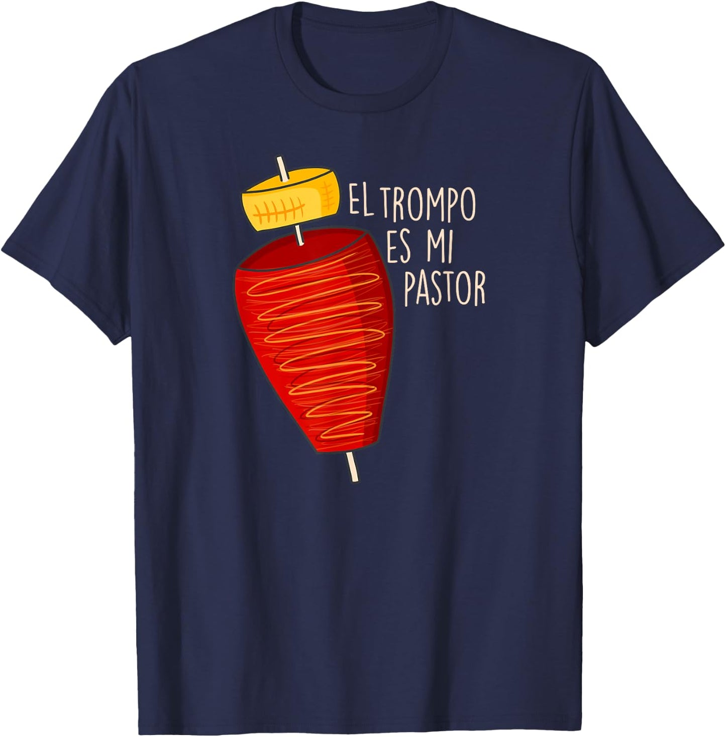 Trompo al Pastor para Papás Chicanos que Aman Tacos y Chela T-Shirt - T-Shirt | Navy