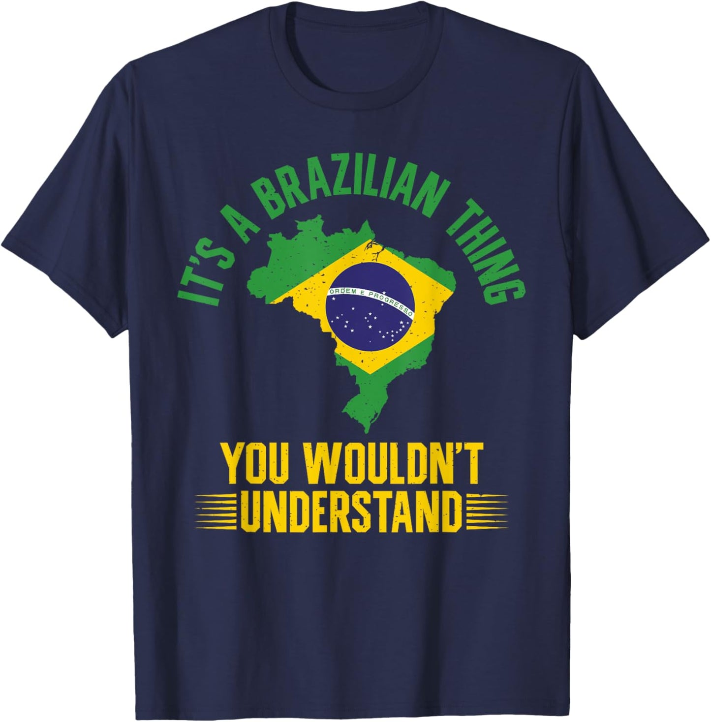 Its a Brazilian Thing you wouldnt understand Brazil T-Shirt - T-Shirt | Navy