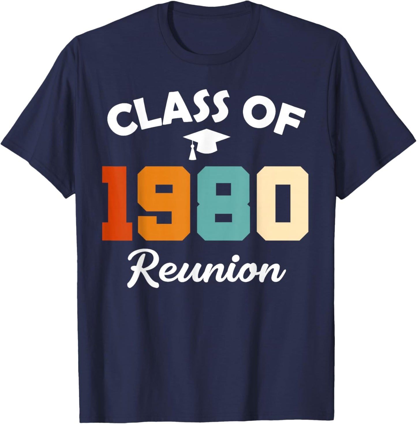 Class Of 1980 High School Party Class Reunion T-Shirt - T-Shirt | Navy
