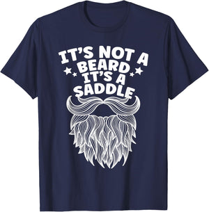 Funny It's Not A Beard It's A Saddle Beard Lover T-Shirt - T-Shirt | Navy