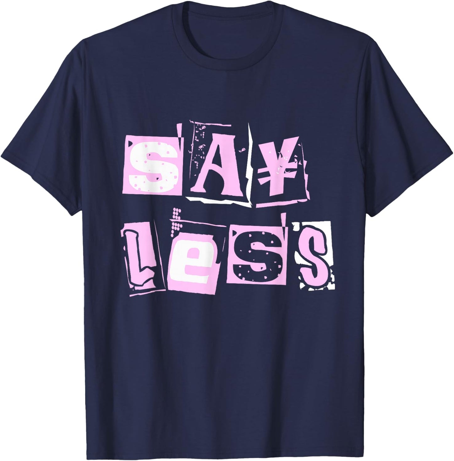 Pink Say Less Color Graphic Pink Pink T-Shirt - T-Shirt | Navy