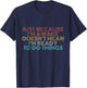 Retro Just Because I'm Awake Funny Shirt Tweens and Teens T-Shirt - T-Shirt | Navy