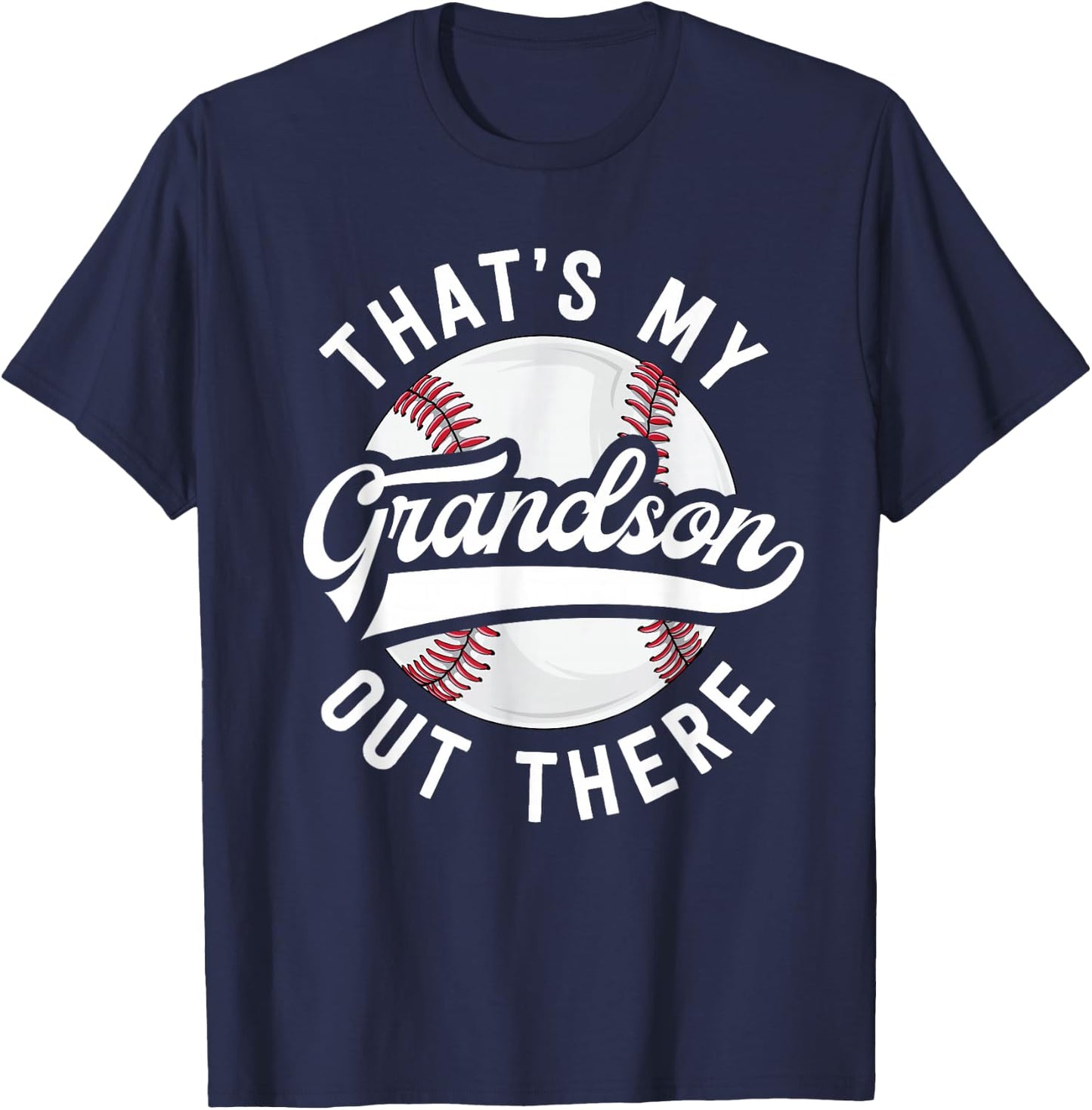Baseball Grandpa Shirt Gift That's My Grandson Out There T-Shirt - T-Shirt | Navy