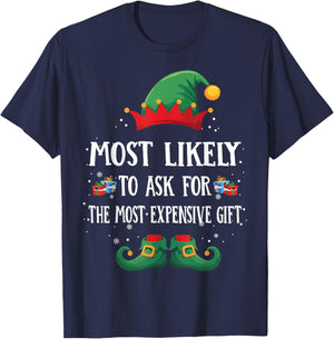 Most Likely To Ask For The Gift Matching Christmas Elf T-Shirt - T-Shirt | Navy