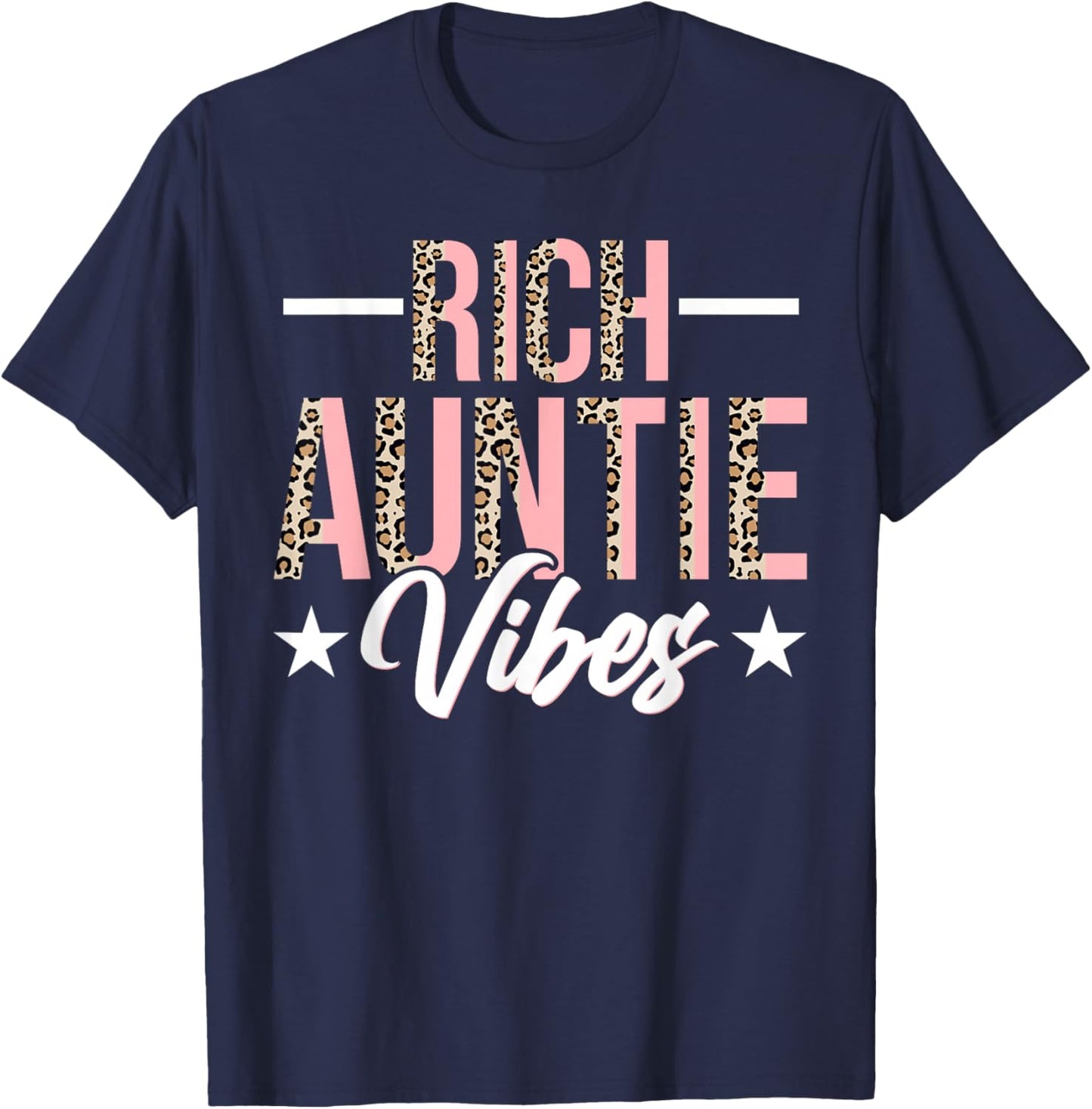Rich Auntie Vibes - Funny Leopard Aunt Auntie T-Shirt - T-Shirt | Navy