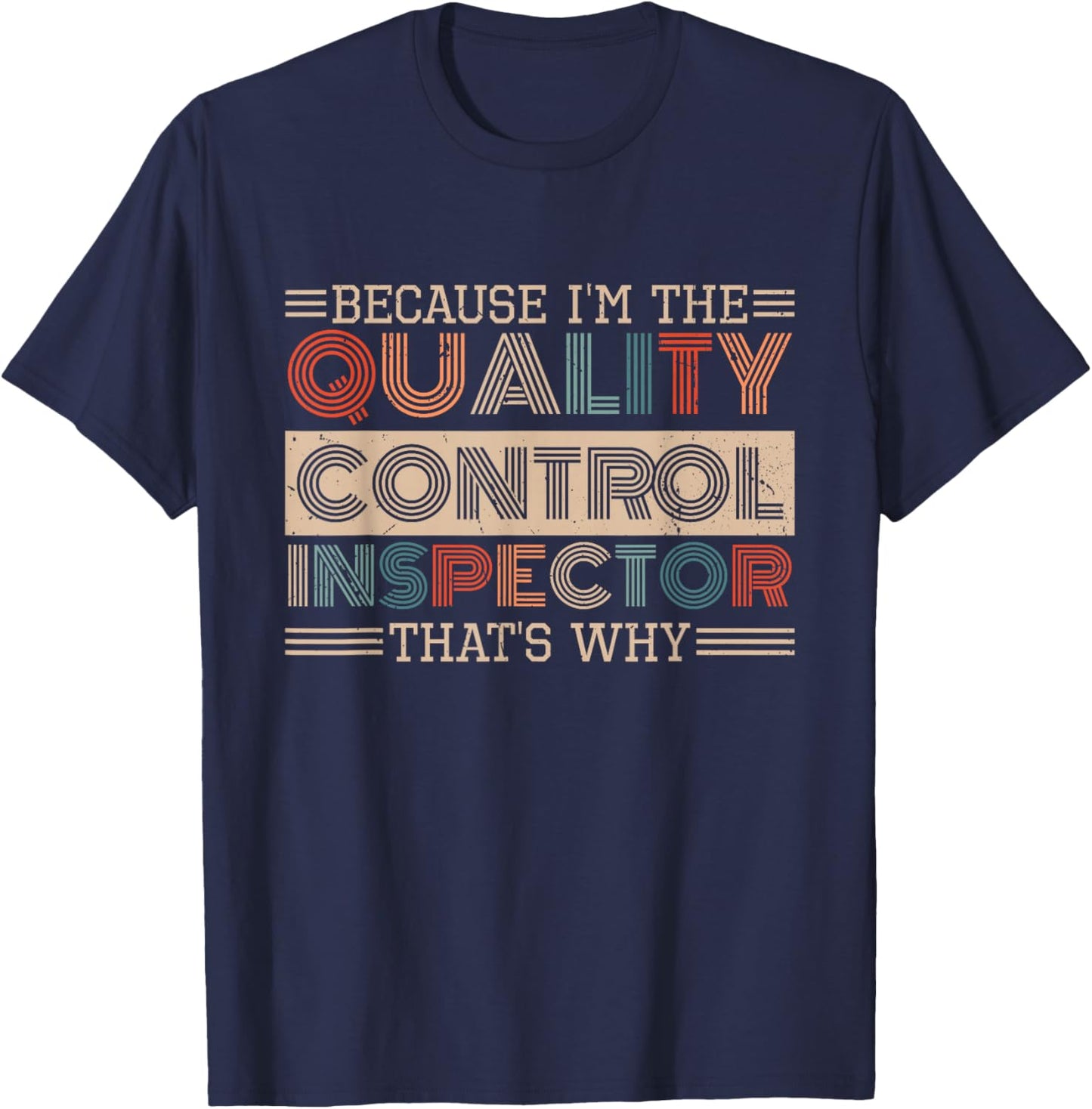 Retro Quality Control Design for Quality Control Inspectors T-Shirt - T-Shirt | Navy