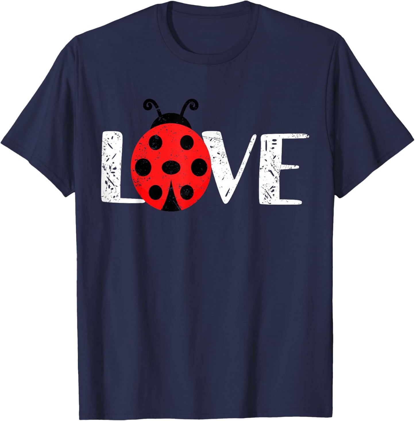 Love Ladybugs Cute Insect Sweetheart Girlfriend Gift T-Shirt - T-Shirt | Navy