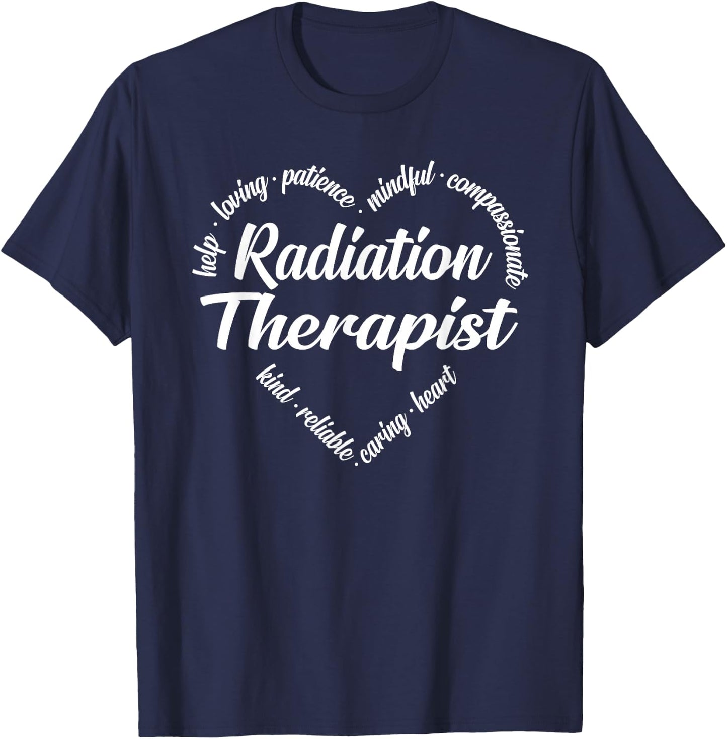 Radiation Therapist Heart Word Cloud T-Shirt - T-Shirt | Navy