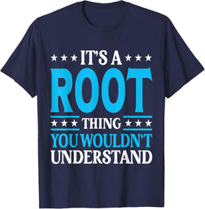 It's A Root Thing Surname Funny Team Family Last Name Root T-Shirt - T-Shirt | Navy