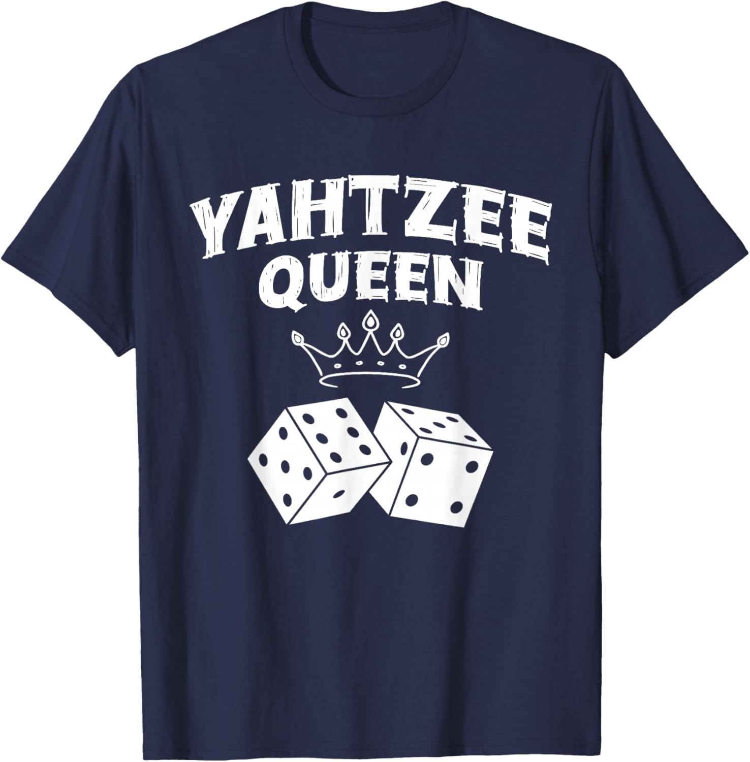 Yahtzee Queen Game Night Dice Game T-Shirt - T-Shirt | Navy