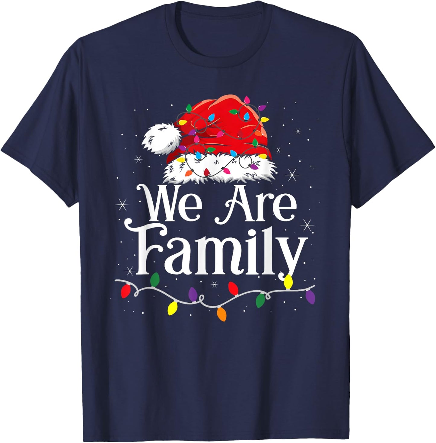 We Are Family Christmas Pajamas Funny Matching Xmas T-Shirt - T-Shirt | Navy
