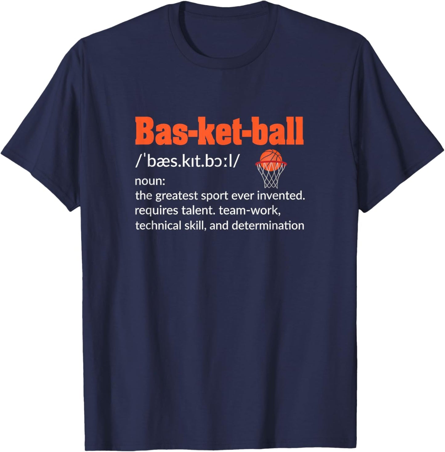 Basketball Player Quote Basketball Lover Funny Basketball T-Shirt - T-Shirt | Navy