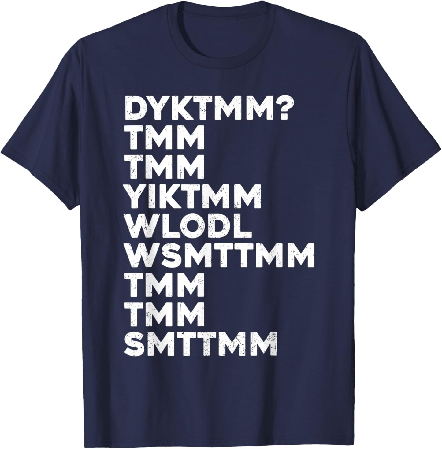 Do You Know The Muffin Man DYKTMM Nostalgic Saying Quote T-Shirt - T-Shirt | Navy