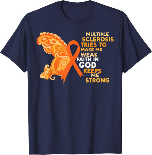 Faith In God Keeps Me Strong Multiple Sclerosis Awareness T-Shirt - T-Shirt | Navy