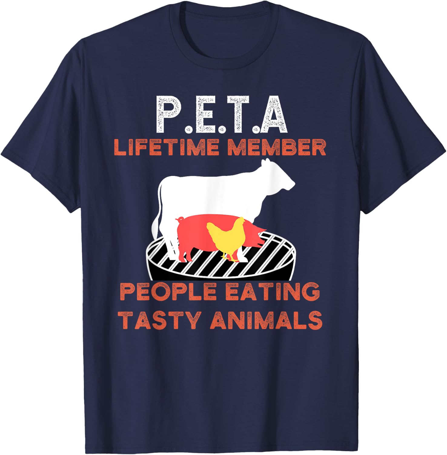 Funny P.E.T.A People Eating Tasty Animals BBQ Lover Design T-Shirt - T-Shirt | Navy