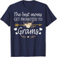 The Best Moms Get Promoted To Grams Shirt Gift New Grams T-Shirt - T-Shirt | Navy