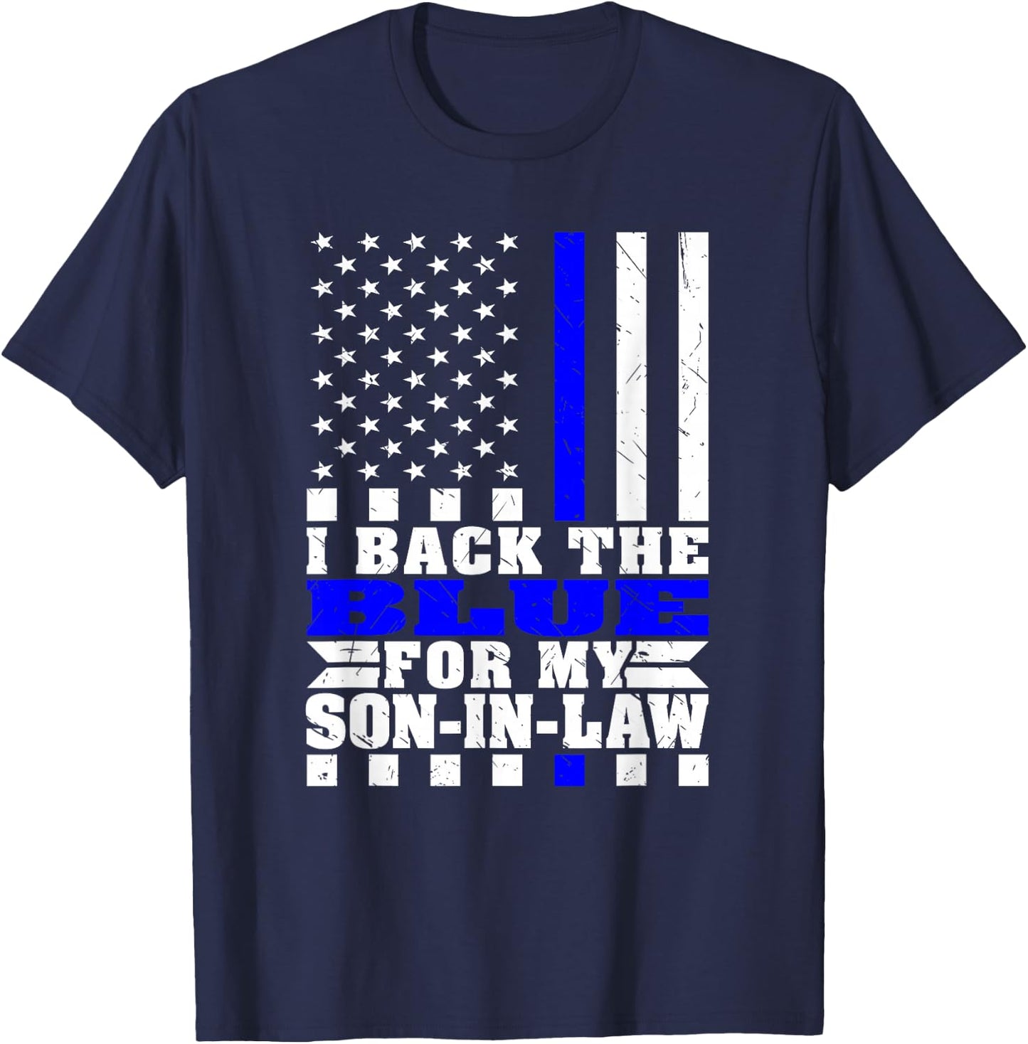 I Back The Blue For My Son-In-Law Proud Police Parent-In-Law T-Shirt - T-Shirt | Navy