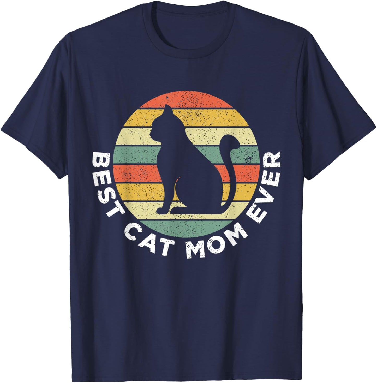 Best Cat Mom Ever Funny Cat Momy Gift T-Shirt - T-Shirt | Navy
