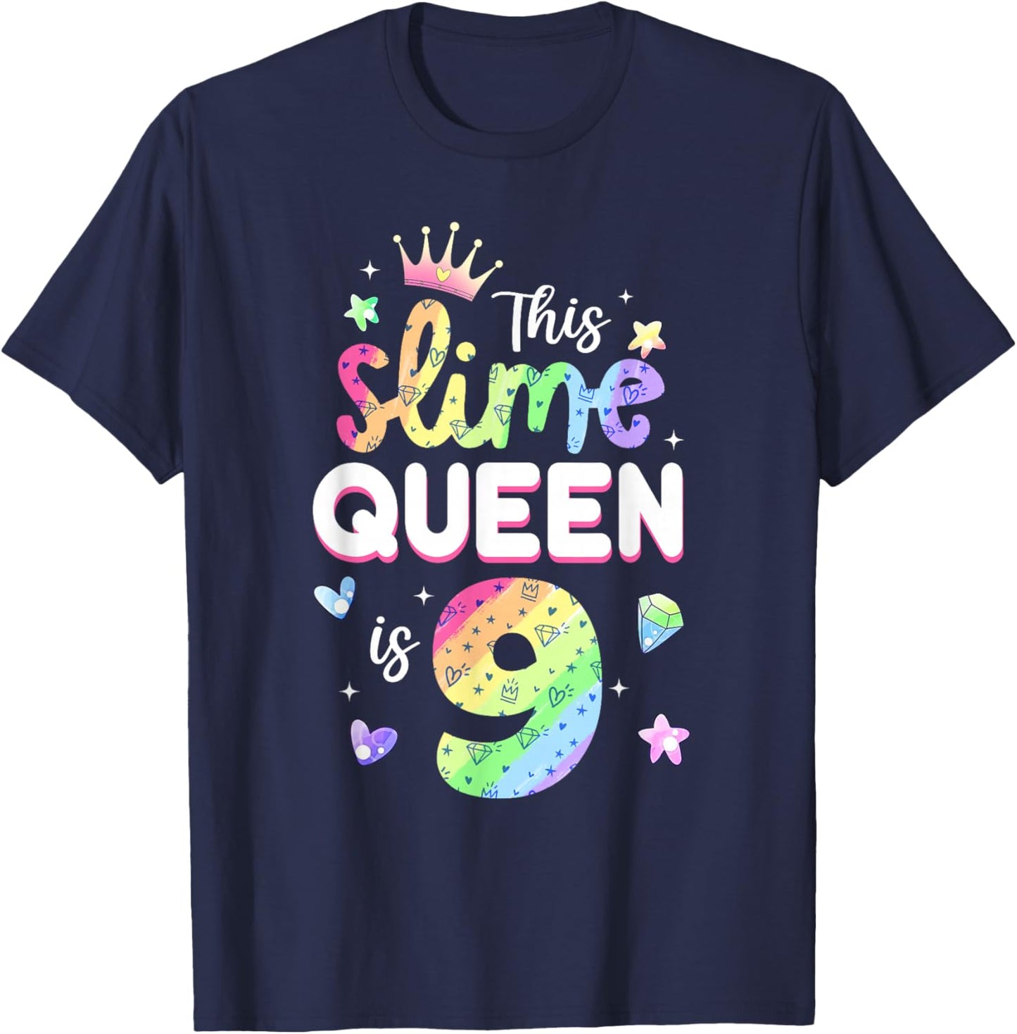 This Slime Queen Is 9 Year Old 9th Birthday Shirt For Girls T-Shirt - T-Shirt | Navy