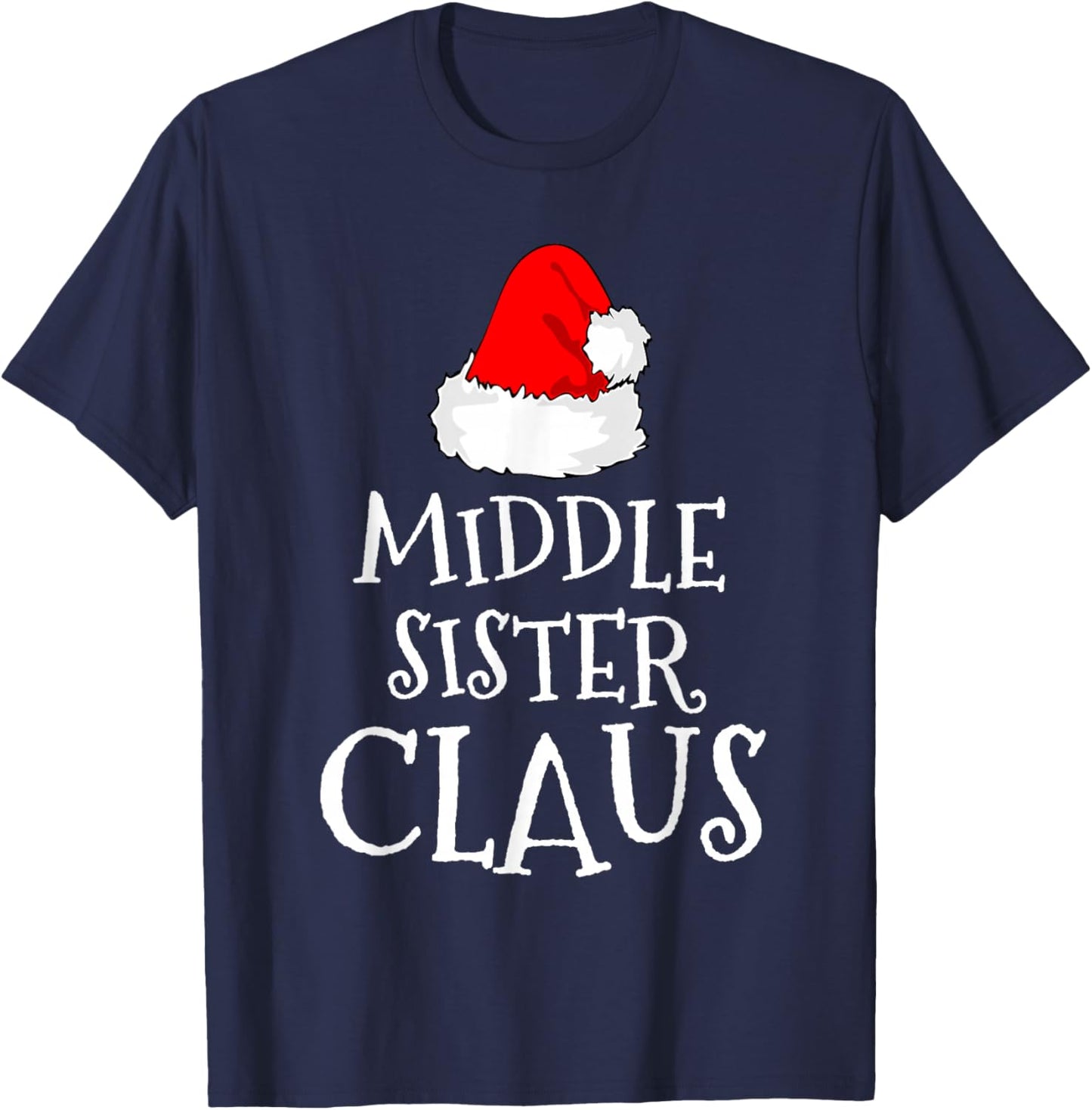 Middle Sister Claus Christmas Santa's Pajama Family Matching T-Shirt - T-Shirt | Navy