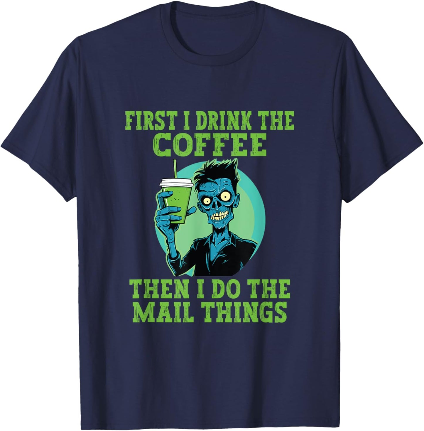 Funny Postal Worker Halloween Coffee Mailman Postman T-Shirt - T-Shirt | Navy