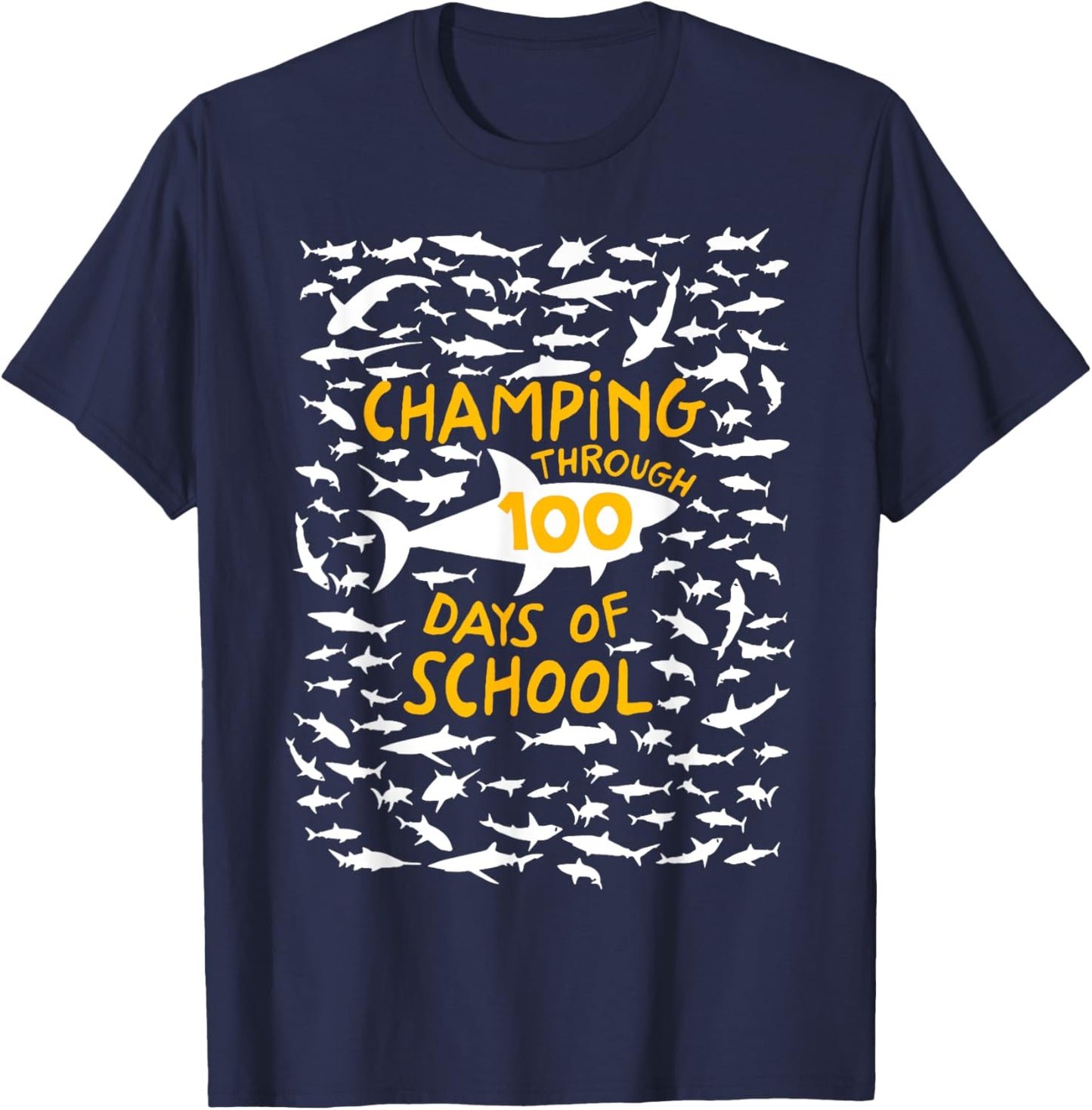 Champing Through 100 Days of School Shark Happy 100th Day T-Shirt - T-Shirt | Navy