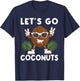 Let's Go Coconuts Funny Fruit Sommer Coconut Costume T-Shirt - T-Shirt | Navy