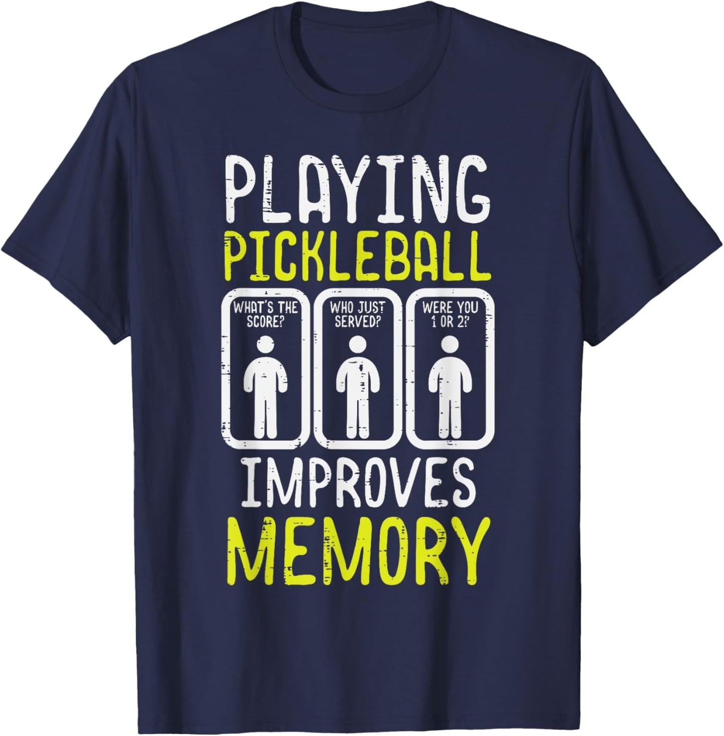 Playing Pickleball Improves Memory Pickle Ball Men Women Kid T-Shirt - T-Shirt | Navy