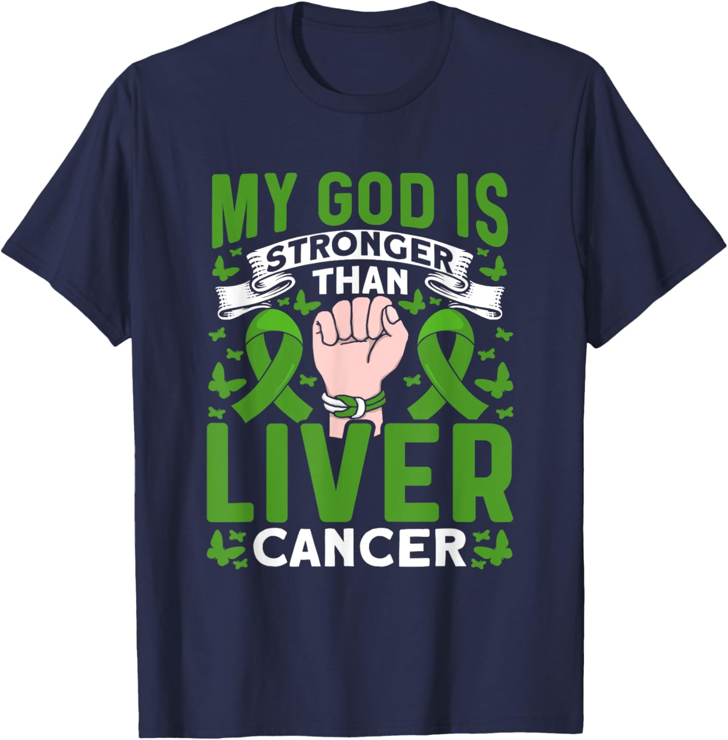 My God is stronger than Liver Cancer Awareness T-Shirt - T-Shirt | Navy
