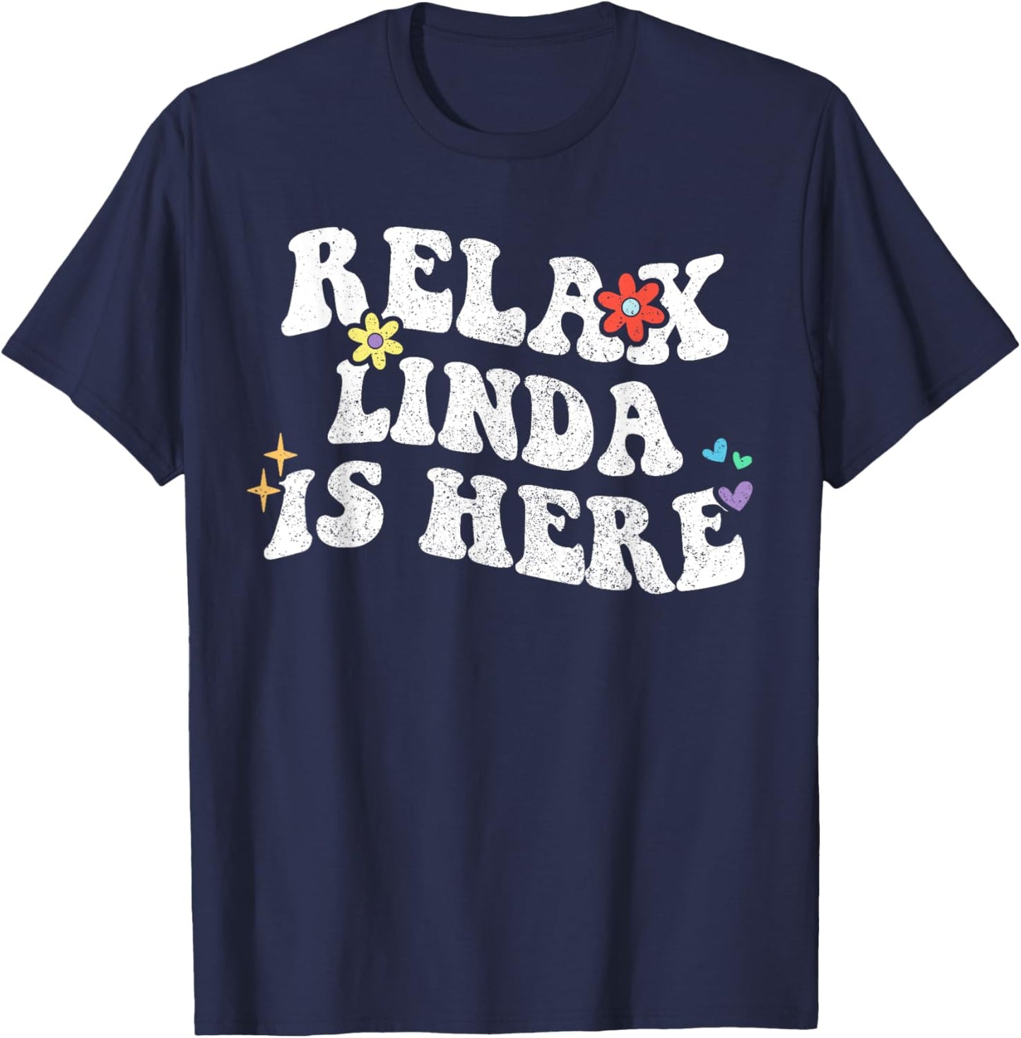 Personalized First Name outfit Retro Groovy Relax Linda Is Here Funny Mother's Day Name T-Shirt - T-Shirt | Navy