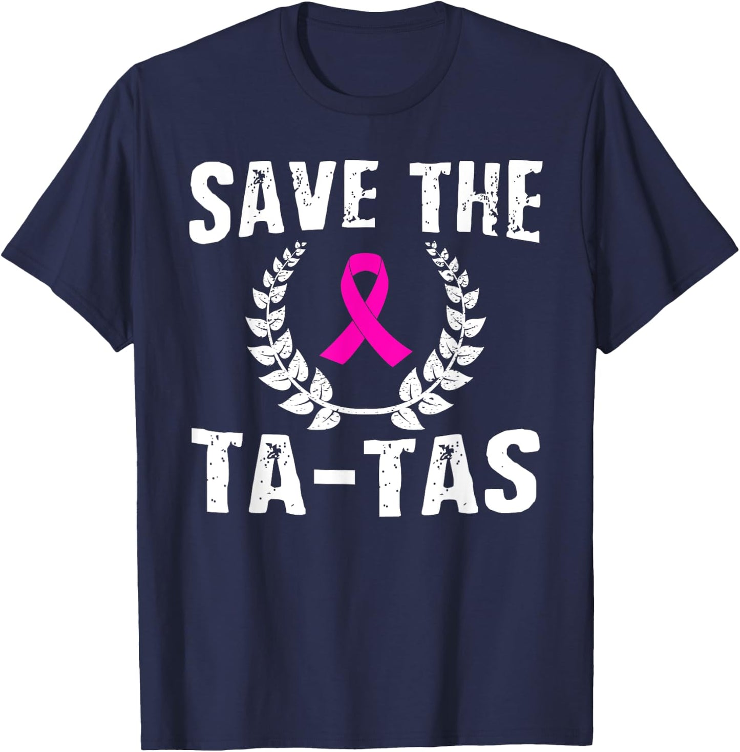 Save The Ta-Tas Shirt Breast Cancer Awareness Pink Ribbon T-Shirt - T-Shirt | Navy
