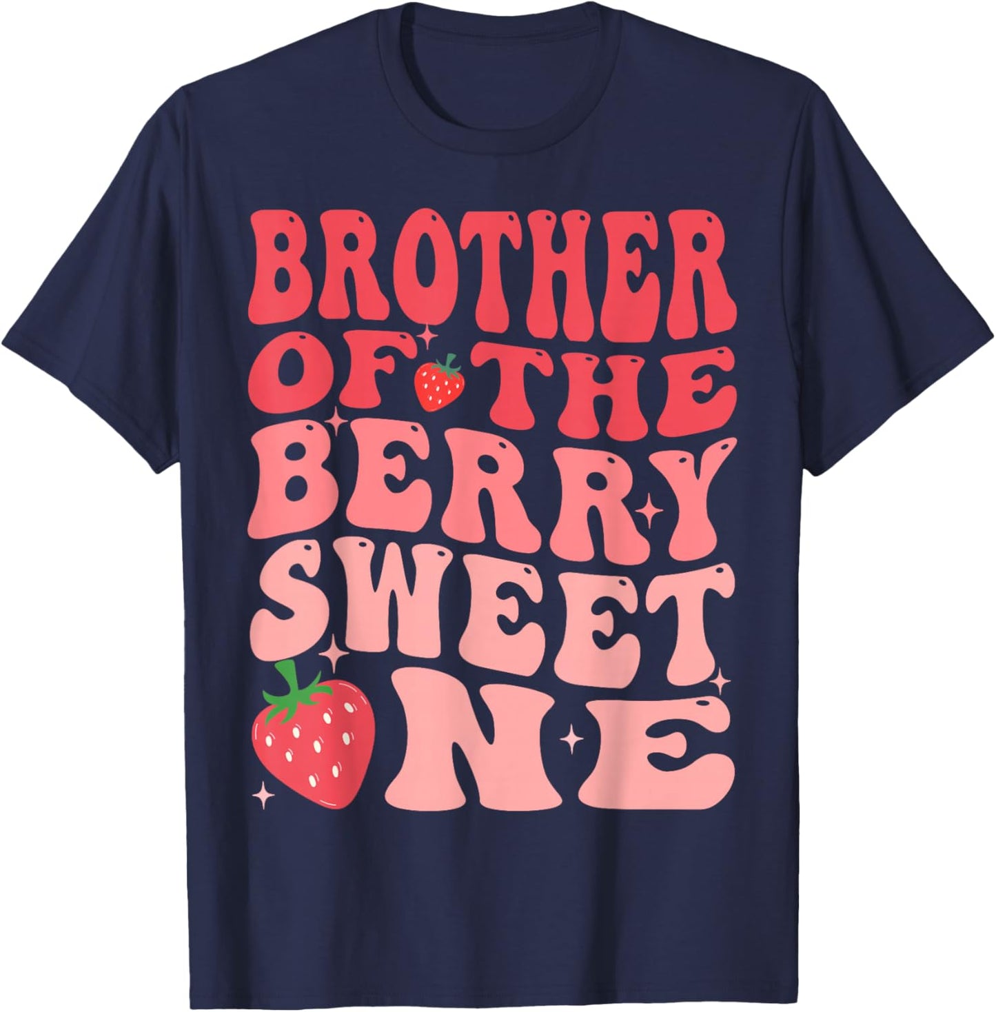 Brother Of The Berry Sweet One 1st Birthday Strawberry T-Shirt - T-Shirt | Navy