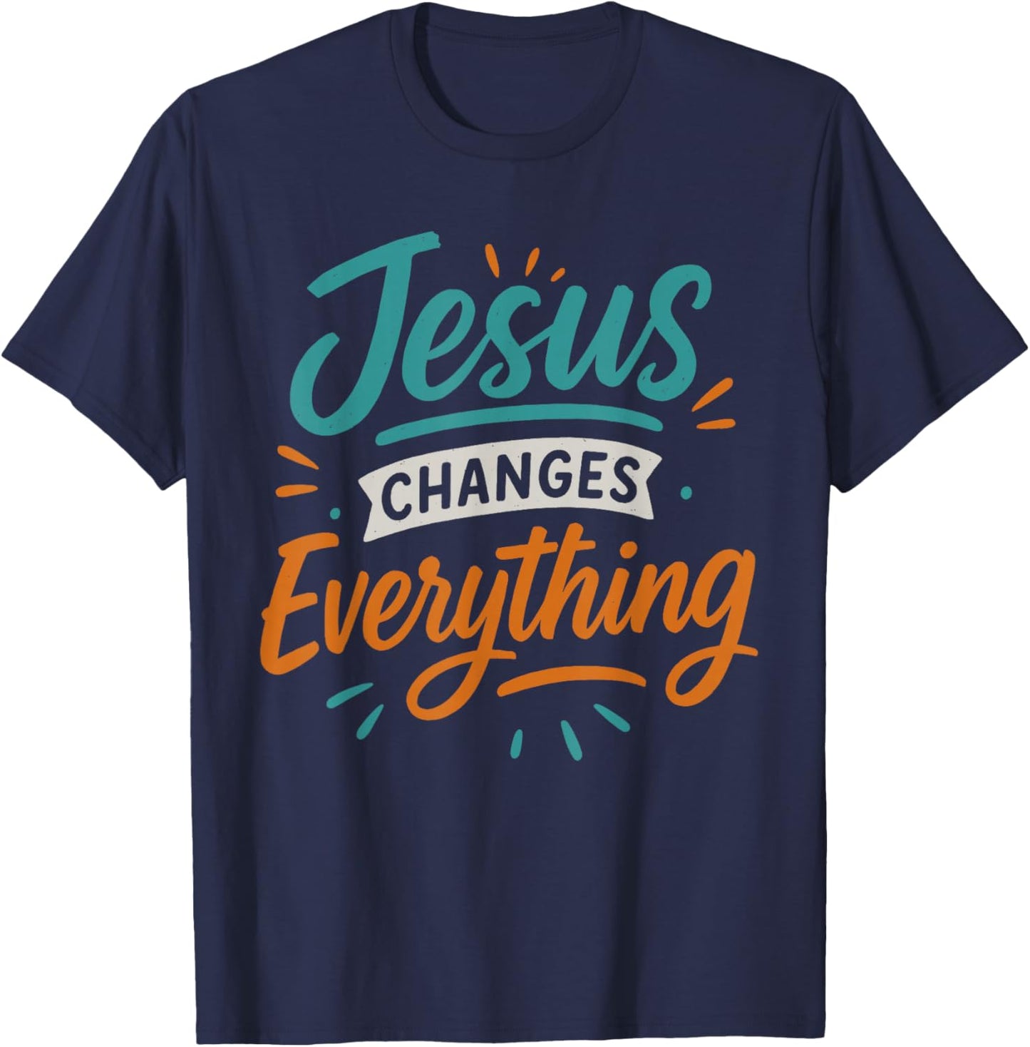 Jesus Changes Everything - Vintage Christian Faith T-Shirt - T-Shirt | Navy