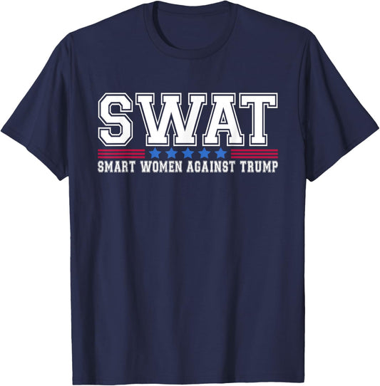 SWAT Smart Women Against Trump Funny Anti-Trump 2024 T-Shirt - T-Shirt | Navy