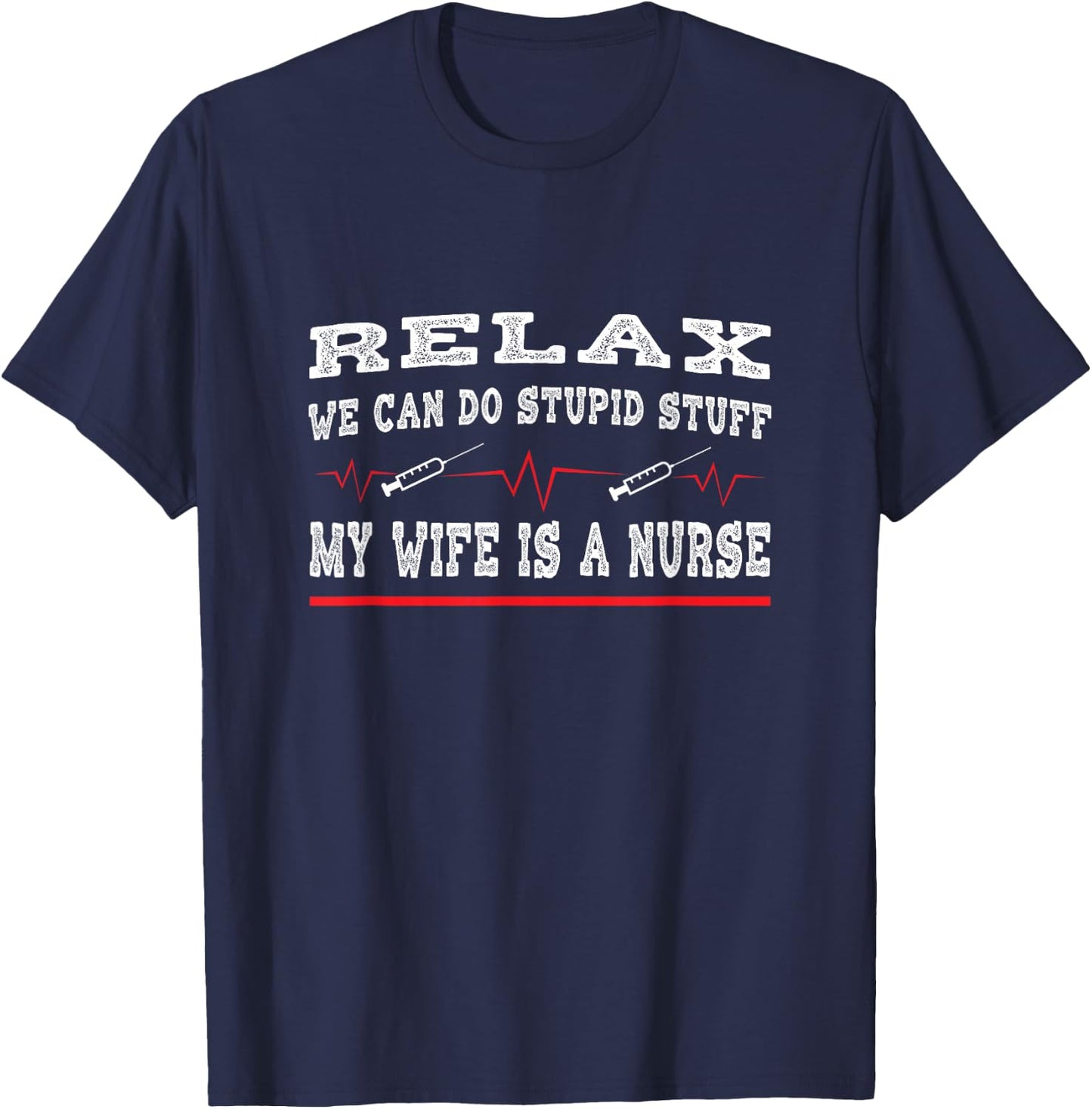 My wife is a nurse husband T-Shirt - T-Shirt | Navy
