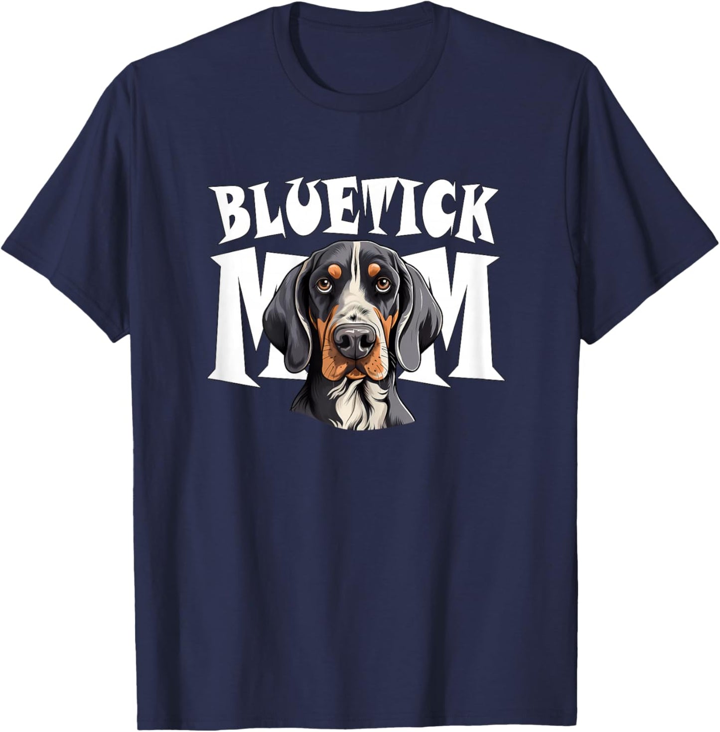 Bluetick Coonhound Mom Cute Dog Mother T-Shirt - T-Shirt | Navy
