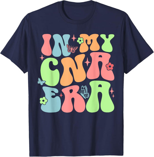 In My CNA Era Funny Groovy CNA Nurse Life T-Shirt - T-Shirt | Navy